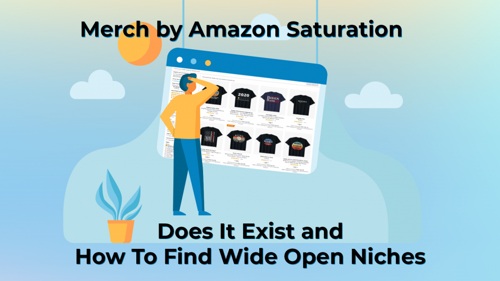 merch by amazon saturation
