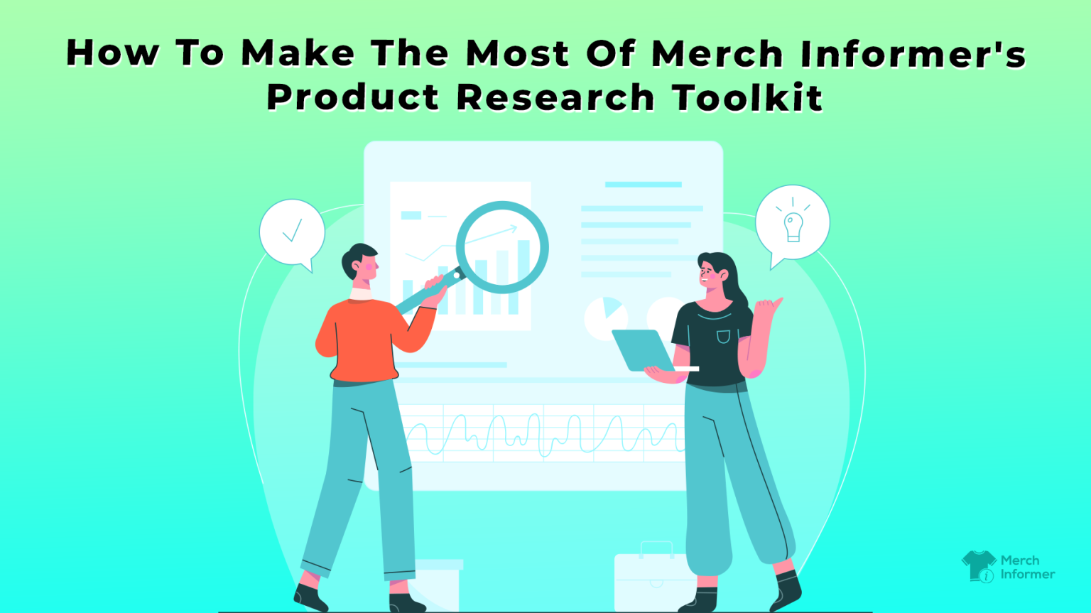 How To Make The Most Of Merch Informer's Product Research Toolkit