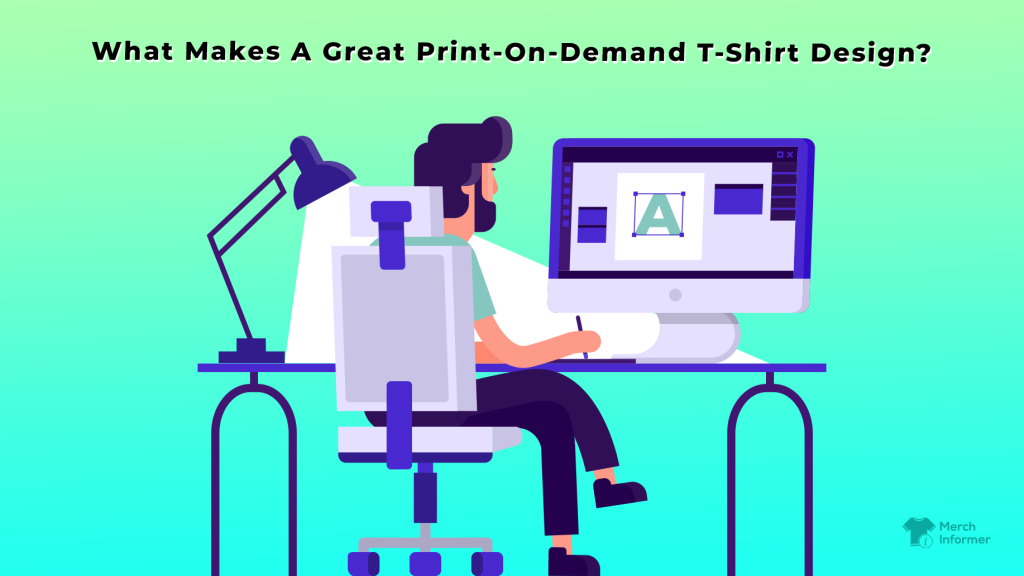 What Are The Best Graphic Design Tools For Print-On-Demand Merch? - Merch  Informer - Realize Your Merch By  Potential