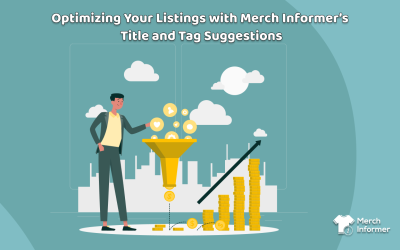 optimizing listings with merch informer