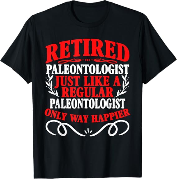 Retirement Retired Paleontologist T-Shirt